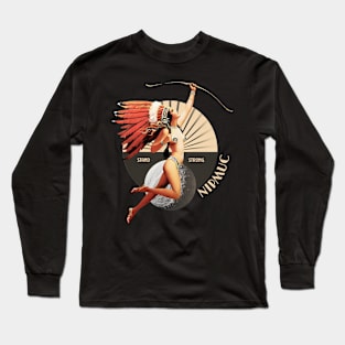 Nipmuc 1920's Art Deco Indian Moon Pin Up Girl Retro Stand Strong Long Sleeve T-Shirt